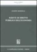 Scritti di diritto pubblico dell'economia