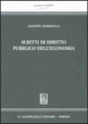 Scritti di diritto pubblico dell'economia