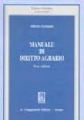 Manuale di diritto agrario. Aggiornato sia per il diritto comunitario che per il diritto interno a luglio 2000