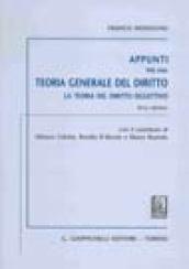 Appunti per una teoria generale del diritto. La teoria del diritto oggettivo