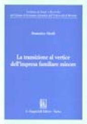 La transizione al vertice dell'impresa familiare minore