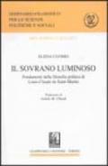 Il sovrano luminoso. Fondamenti della filosofia politica di Louis-Claude de Saint-Martin