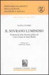 Il sovrano luminoso. Fondamenti della filosofia politica di Louis-Claude de Saint-Martin