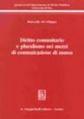 Diritto comunitario e pluralismo nei mezzi di comunicazione di massa