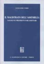 Il magistrato dell'assemblea. Saggio sui presidenti parlamentari