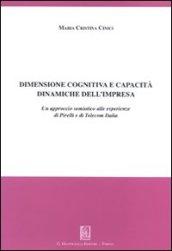 Dimensione cognitiva e capacità dinamiche dell'impresa. Un approccio semiotico alle esperienze di Pirelli e di Telecom Italia