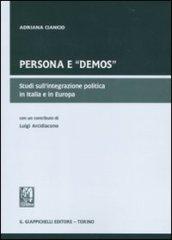 Persona e «demos». Studi sull'integrazione politica in Italia e in Europa