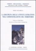 La disciplina delle attività estrattive nell'amministrazione del territorio