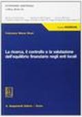 La ricerca, il controllo e la valutazione dell'equilibrio finanziario negli enti locali