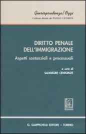 Diritto penale dell'immigrazione. Aspetti sostanziali e processuali