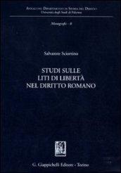 Studi sulle liti di libertà nel diritto romano