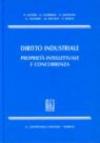 Diritto industriale. Proprietà intellettuale e concorrenza