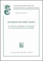 Necessitas non habet legem? Sui confini tra «Impossibile» ed «Inesigibile» nella struttura dello stato di necessità