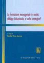La formazione manageriale in sanità: obbligo istituzionale o scelta strategica?