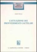 L' attuazione dei provvedimenti cautelari