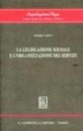 La legislazione sociale e l'organizzazione dei servizi