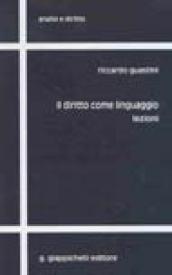 Il diritto come linguaggio. Lezioni