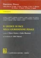 Il giudice di pace nella giurisdizione penale. Con introduzione di Tullio Padovani. Commento al D.Lgs. 28 agosto 2000 N. 274 aggiornato con il testo...