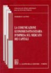 La comunicazione economico-finanziaria d'impresa sul mercato dei capitali