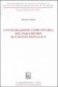 L'integrazione comunitaria del parametro di costituzionalità