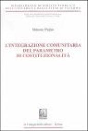 L'integrazione comunitaria del parametro di costituzionalità