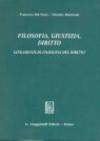 Filosofia, giustizia, diritto. Lineamenti di filosofia del diritto