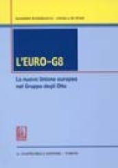 L'euro-G8. La nuova Unione Europea nel gruppo degli otto