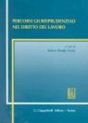 Percorsi giurisprudenziali nel diritto del lavoro