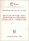 Bioetica e diritti dell'uomo nella prospettiva del diritto internazionale e comunitario