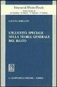 L'illiceità speciale nella teoria generale del reato