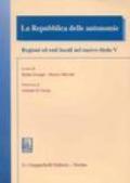 La Repubblica delle autonomie. Regioni ed enti locali nel nuovo titolo V