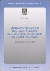 L'iscrizione nel bilancio delle società quotate delle operazioni di copertura del rischio finanziario