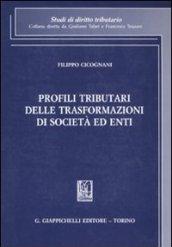 Profili tributari delle trasformazioni di società ed enti