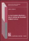 La valutazione strategica delle aziende dei trasporti pubblici locali