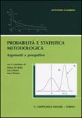 Probabilità e statistica metodologica. Argomenti e prospettive