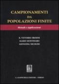 Campionamenti da popolazioni finite. Metodi e applicazioni