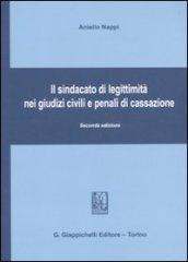 Il sindacato di legittimità nei giudizi civili e penali di Cassazione