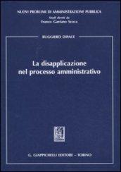 La disapplicazione nel processo amministrativo