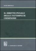 Il diritto penale delle fattispecie criminose