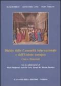 Diritto della Comunità internazionale e dell'Unione europea. Casi e materiali