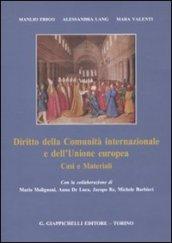 Diritto della Comunità internazionale e dell'Unione europea. Casi e materiali