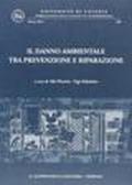 Il danno ambientale tra prevenzione e riparazione