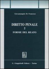 Diritto penale. 2.Forme del reato