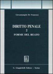 Diritto penale. 2.Forme del reato