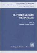 Il federalismo demaniale. Atti del Seminario (Roma, 11 marzo 2010)