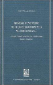 Premesse a uno studio sulle questioni di fine vita nel diritto penale. Una riflessione a partire dal liberalismo di Joel Feinberg