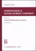 Introduzione ai sistemi giuridici comparati. Estratto da Lezioni di diritto privato comparato