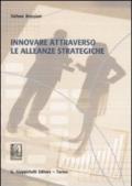 Innovare attraverso le alleanze strategiche