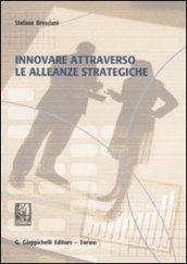 Innovare attraverso le alleanze strategiche