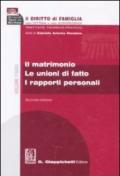 Il diritto di famiglia nella dottrina e nella giurisprudenza. Trattato teorico-pratico. 1.Il matrimonio. Le unioni di fatto. I rapporti personali